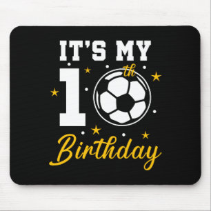 Its My 10th Birthday Soccer Ten Year Old T Shirt Mouse Pad