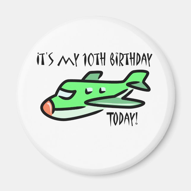 It's My 10th Birthday Today Magnet (Front)