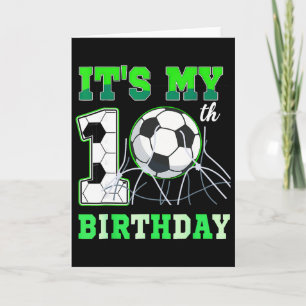 It's My 10th Soccer Bday Party Ten Years Old Birth Card