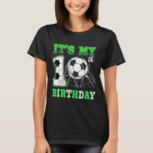 It's My 10th Soccer Bday Party Ten Years Old Birth T-Shirt