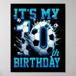 It's My 10th Soccer Birthday Party 10th Birthday B Poster