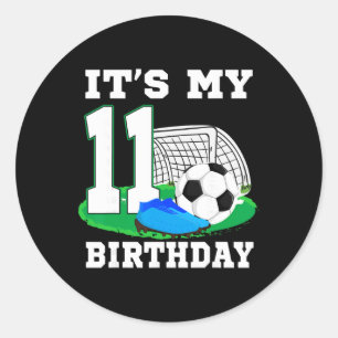 It's My 11 Year Old Birthday Soccer 11th Party Boy Classic Round Sticker