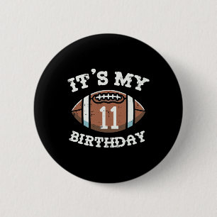 Its My 11th Birthday American Football 11 Year Old 6 Cm Round Badge