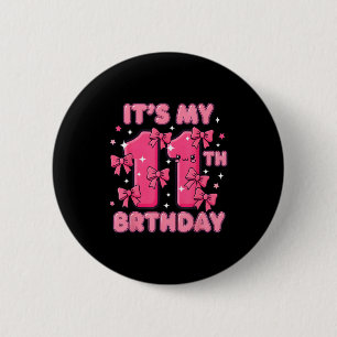 It's My 11th Birthday Coquette Bow Girl Cute 11 Ye 6 Cm Round Badge