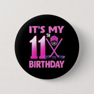 It's My 11th Birthday Girl Ice Hockey 11 Year Old 6 Cm Round Badge