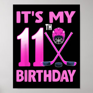 It's My 11th Birthday Girl Ice Hockey 11 Year Old  Poster