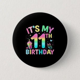Its My 11th Birthday Party 11 Year Old Birthday Gi 6 Cm Round Badge