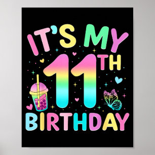 Its My 11th Birthday Party 11 Year Old Birthday Gi Poster