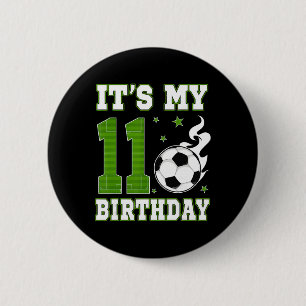 It's My 11th Birthday Soccer Party 11 Year Old Boy 6 Cm Round Badge