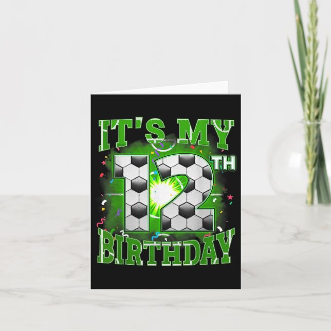 Its My 12th Birthday Boys Soccer 12 Years Old Part Card (Front)