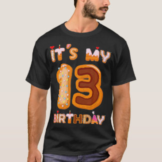 It's My 13 Birthday Cake Teenager Teen Funny 13th  T-Shirt