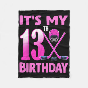It's My 13th Birthday Girl Ice Hockey 13 Year Old Fleece Blanket