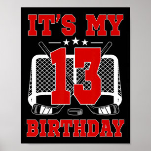 It's My 13th Birthday Girl Ice Hockey Theme 13 Yea Poster