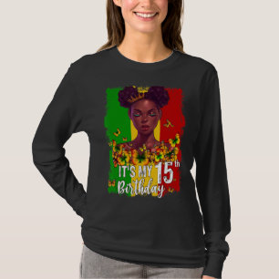It's My 15th Birthday 15 Years Old Black Melanin W T-Shirt