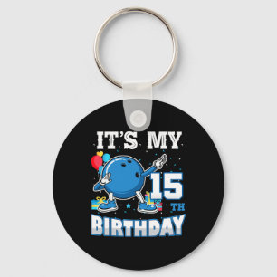 It's My 15th Birthday Dabbing Bowling 15 Years Old Key Ring