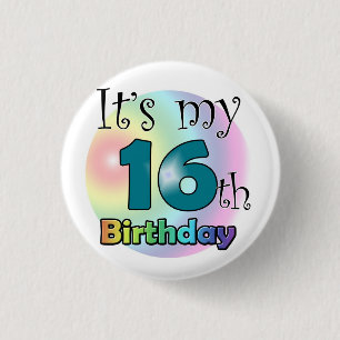 It's my 16th Birthday 3 Cm Round Badge