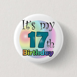 It's my 17th Birthday 3 Cm Round Badge