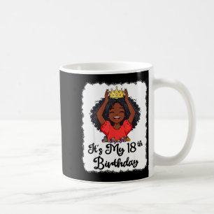 Its My 18th Birthday Black Girl Princess Crown But Coffee Mug