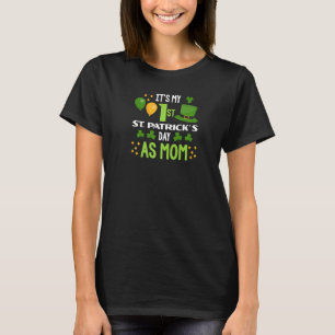 It's My 1st St Patricks Day As Mum Shamrock Leprec T-Shirt