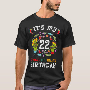 It's My 22nd Birthday Cinco De Mayo  Kid Men 5 De  T-Shirt