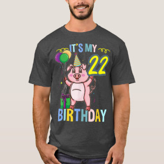 Its My 22nd Birthday Cute Pig 3310  T-Shirt