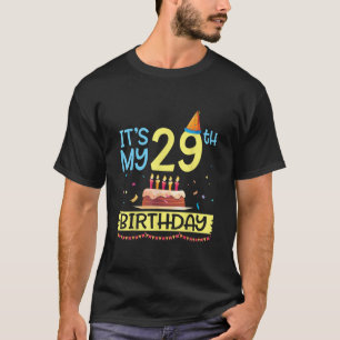 It's My 29th Birthday Happy 29 Years Dad Mommy Son T-Shirt