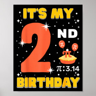 Its My 2nd Birthday Pi Day Math 2 Years Old Kids G Poster