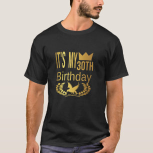 It's My 30Th Birthday T-Shirt