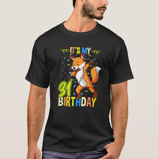Its My 31st Birthday Dabbing Fox T-Shirt (Front)