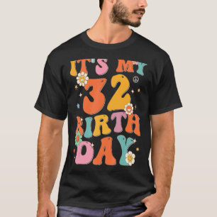 It's My 32nd Birthday 32 Years Old Vintage Groov T-Shirt