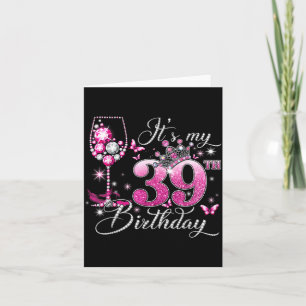 Its My 39th Birthday Pink 39 Years Old Birthday Card