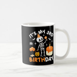 Its My 3rd Birthday-funny Halloween Skeleton 3rd B Coffee Mug