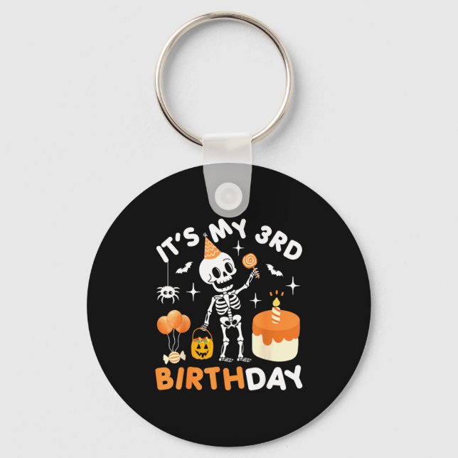 Its My 3rd Birthday-funny Halloween Skeleton 3rd B Key Ring (Front)
