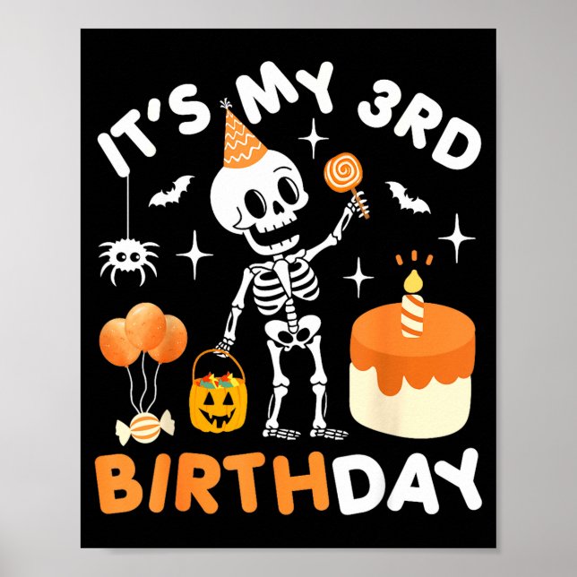 Its My 3rd Birthday-funny Halloween Skeleton 3rd B Poster (Front)