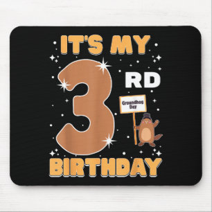 Its My 3rd Birthday Groundhog Day 3 Years Old Girl Mouse Pad