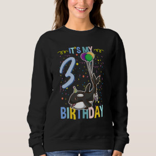Its My 3rd Birthday Orca Sea Animal Sweatshirt