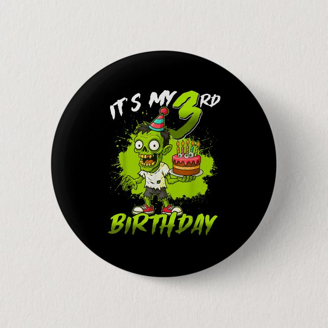 It's My 3rd Birthday Zombie 3 Years Old Happy Hall 6 Cm Round Badge (Front)