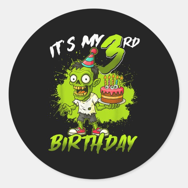 It's My 3rd Birthday Zombie 3 Years Old Happy Hall Classic Round Sticker (Front)