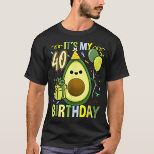 Its My 40th Birthday Avocado Birthday Party T-Shirt