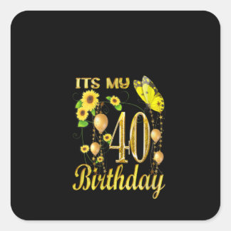 Its My 40th Birthday Sunflower Butterfly Square Sticker