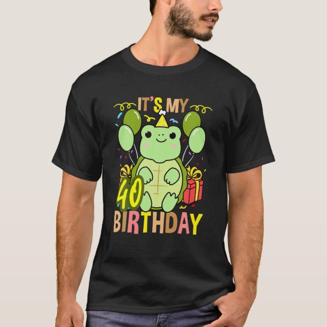 Its My 40Th Birthday Turtle T-Shirt (Front)