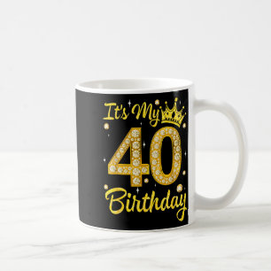 It's My 40th Birthday Women Queen Diamond Crown Coffee Mug