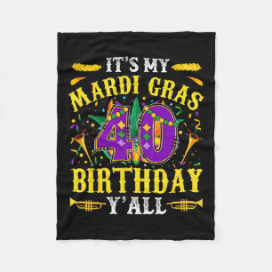 It's My 40th Mardi Gras Birthday Yall Celebration  Fleece Blanket