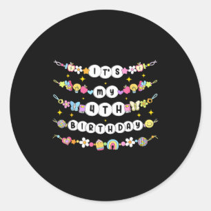 Its My 4th Birthday 4 Happy Birthday Friendship Br Classic Round Sticker