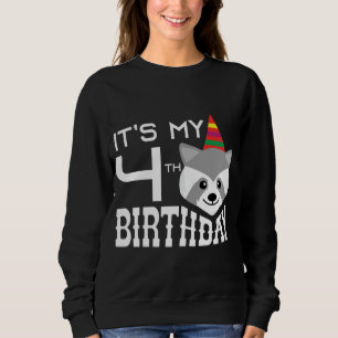 It's My 4th Birthday 4 Years Old Racoon Child B-d Sweatshirt