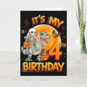 Its My 4th Birthday Dinosaur Skeleton Mummy Hallow Card