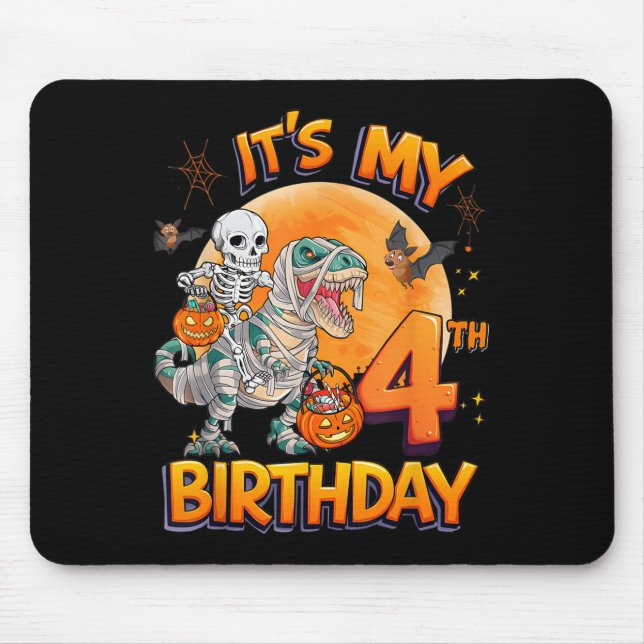 Its My 4th Birthday Dinosaur Skeleton Mummy Hallow Mouse Pad (Front)
