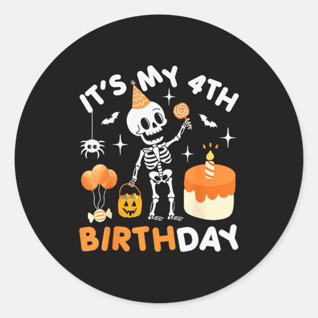 It's My 4th Birthday-funny Halloween Skeleton 4th  Classic Round Sticker (Front)