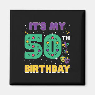 It's My 50th Birthday Mardi Gras 50 Year Old Mask Magnet
