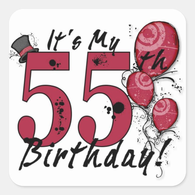 It's my 55th birthday grunge balloon stickers (Front)